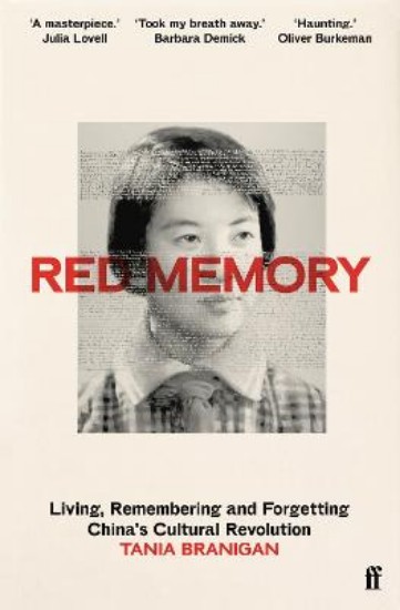 Picture of Red Memory: Living, Remembering and Forgetting China's Cultural Revolution
