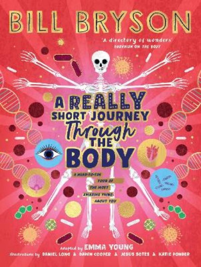 Picture of Really Short Journey Through The Body: A Head to Toe Tour of the Most Amazng Things About You