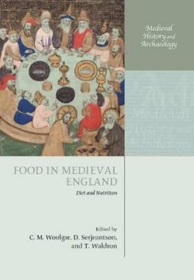 Picture of Food in Medieval England: Diet and Nutrition