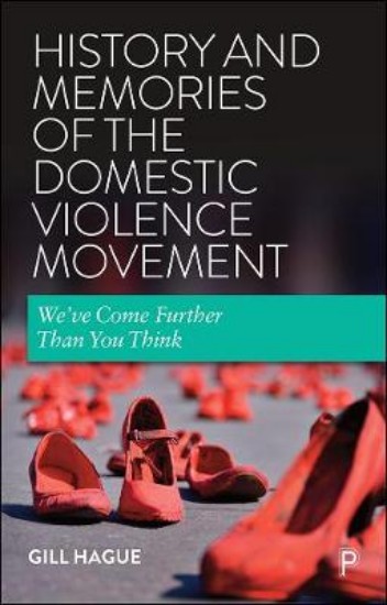 Picture of History and Memories of the Domestic Violence Movement: We've Come Further Than You Think