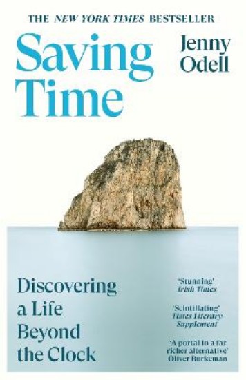 Picture of Saving Time: Discovering a Life Beyond the Clock (THE NEW YORK TIMES BESTSELLER)