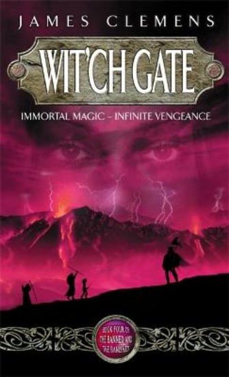 Picture of Wit'ch Gate: The Banned and the Bannished Book Four