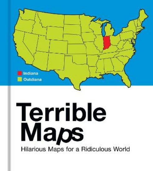 Picture of Terrible Maps: Hilarious Maps for a Ridiculous World