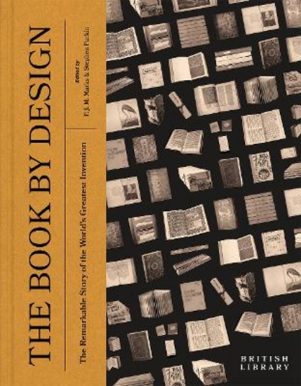 Picture of The Book by Design: The Remarkable Story of the World's Greatest Invention