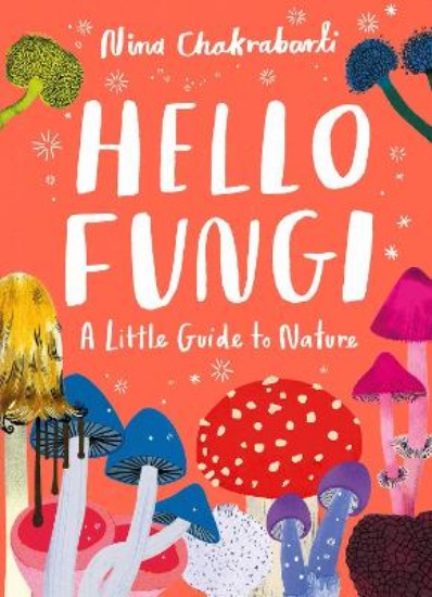 Picture of Little Guides to Nature: Hello Fungi