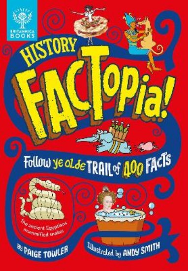 Picture of History FACTopia!: Follow Ye Olde Trail of 400 Facts
