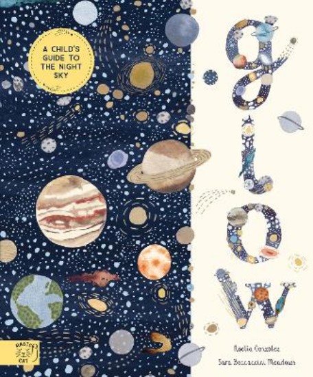 Picture of Glow: A Children's Guide to the Night Sky