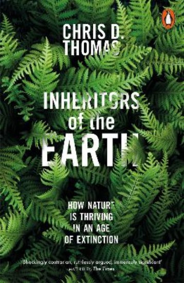 Picture of Inheritors of the Earth: How Nature Is Thriving in an Age of Extinction