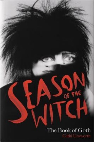 Picture of Season of the Witch: The Book of Goth: A Times Book of the Year