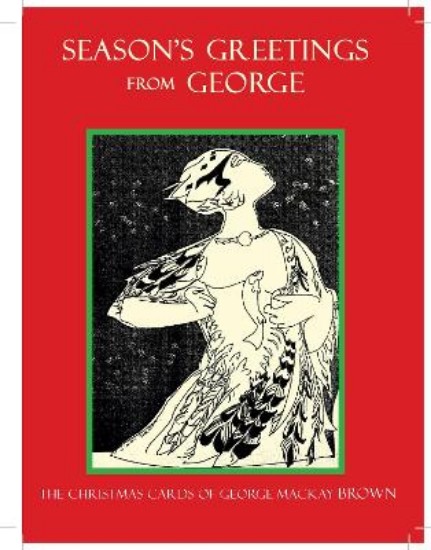 Picture of Seasons Greetings From George: The Christmas Cards of George Mackay Brown
