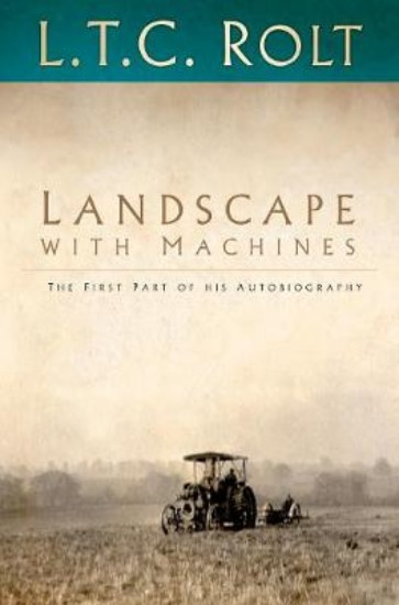 Picture of Landscape with Machines: The First Part of His Autobiography