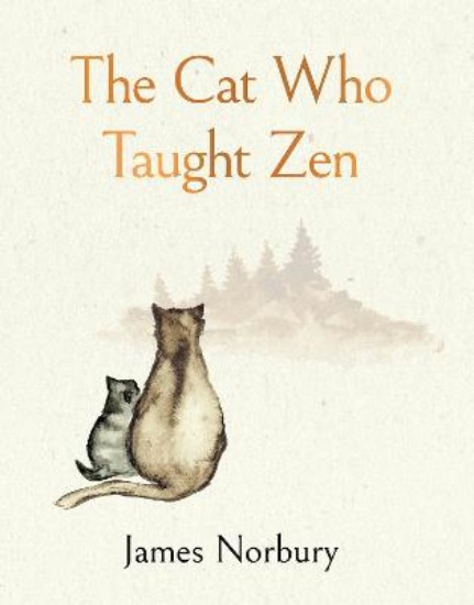 Picture of The Cat Who Taught Zen: The beautifully illustrated new tale from the bestselling author of Big Panda and Tiny Dragon