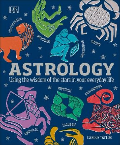 Picture of Astrology: Using the Wisdom of the Stars in Your Everyday Life