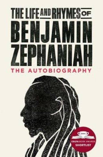 Picture of The Life and Rhymes of Benjamin Zephaniah: The Autobiography