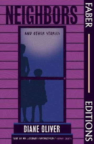 Picture of Neighbors and Other Stories (Faber Editions): Introduced by Tayari Jones