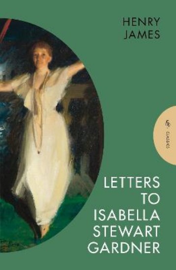 Picture of Letters to Isabella Stewart Gardner