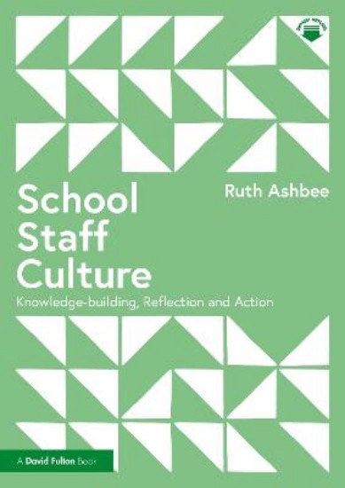 Picture of School Staff Culture: Knowledge-building, Reflection and Action