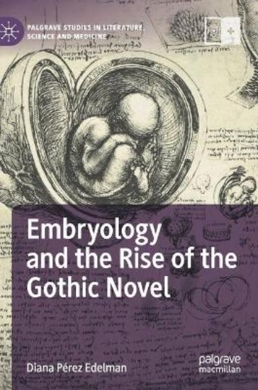 Picture of Embryology and the Rise of the Gothic Novel