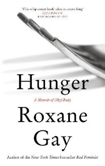 Picture of Hunger: A Memoir of (My) Body