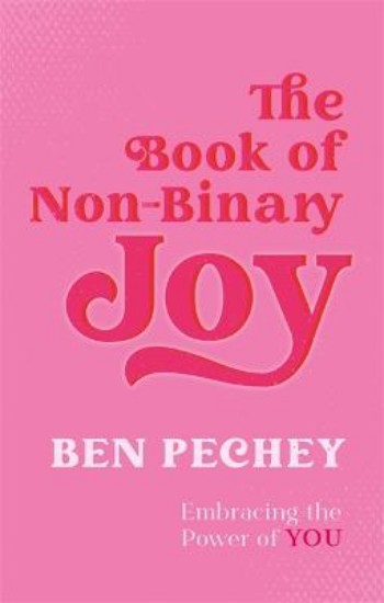 Picture of The Book of Non-Binary Joy: Embracing the Power of You