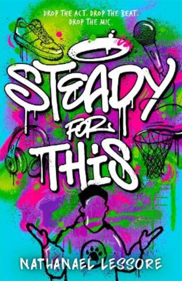 Picture of Steady For This: the laugh-out-loud and unforgettable teen novel of the year!