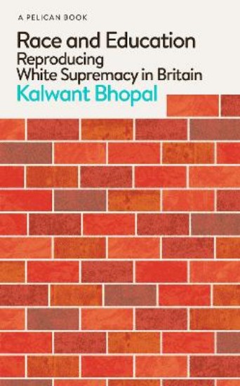 Picture of Race and Education: Reproducing White Supremacy in Britain
