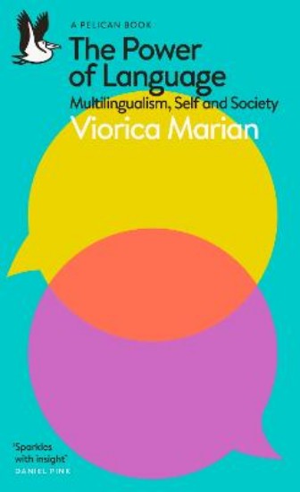 Picture of The Power of Language: Multilingualism, Self and Society
