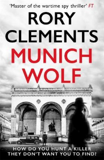 Picture of Munich Wolf: The gripping new 2024 thriller from the Sunday Times bestselling author of The English Fuhrer