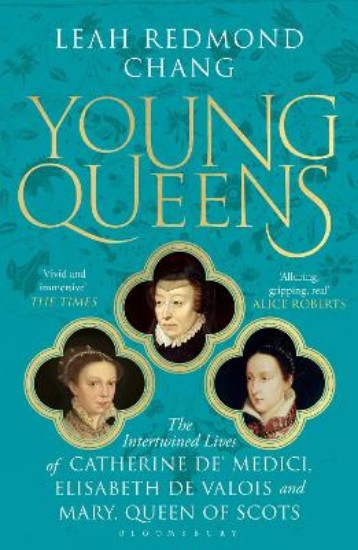 Picture of Young Queens: The gripping, intertwined story of three queens, longlisted for the Women's Prize for Non-Fiction