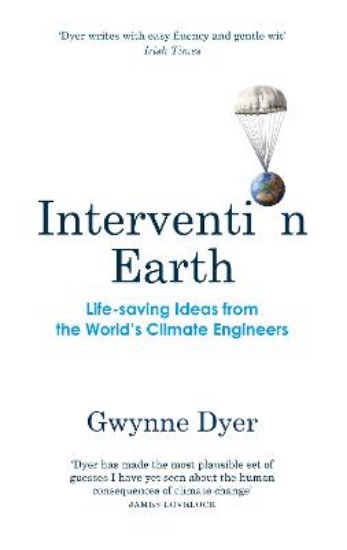 Picture of Intervention Earth: Life-saving Ideas from the World's Climate Engineers