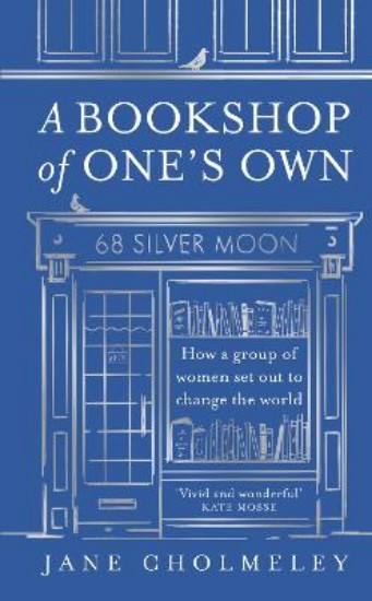 Picture of A Bookshop of One's Own: How a group of women set out to change the world