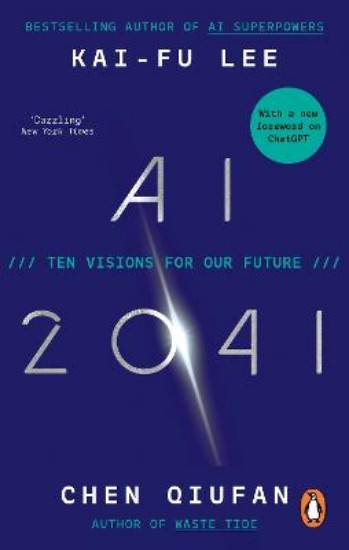 Picture of AI 2041: Ten Visions for Our Future