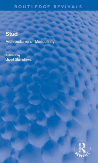 Picture of Stud: Architectures of Masculinity