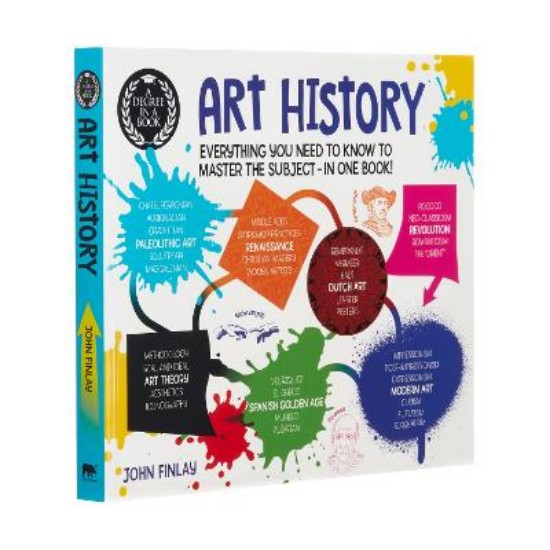 Picture of A Degree in a Book: Art History: Everything You Need to Know to Master the Subject - in One Book!