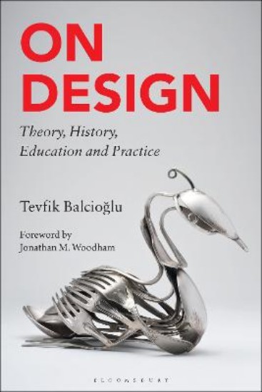 Picture of On Design: Theory, History, Education and Practice