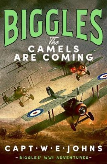 Picture of Biggles: The Camels are Coming