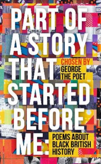 Picture of Part of a Story That Started Before Me: Poems about Black British History