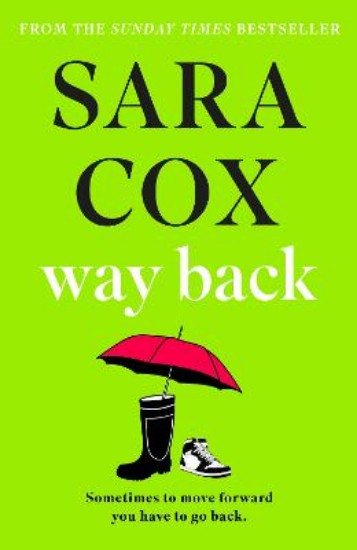 Picture of Way Back: The gloriously heart-warming novel of second chances and living the life you want