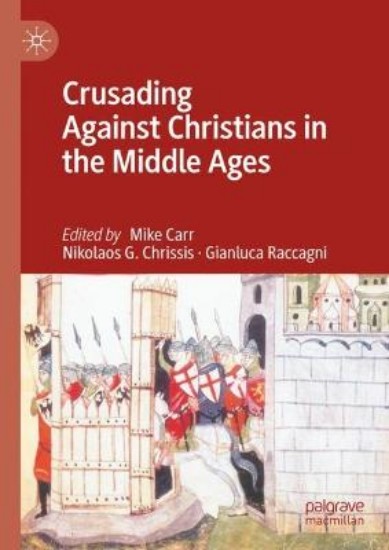 Picture of Crusading Against Christians in the Middle Ages