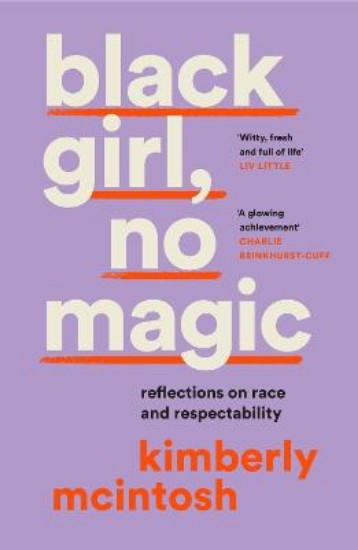 Picture of black girl, no magic: reflections on race and respectability