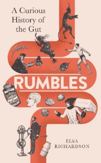 Picture of Rumbles: A Curious History of the Gut