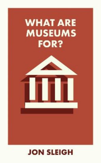 Picture of What Are Museums For?