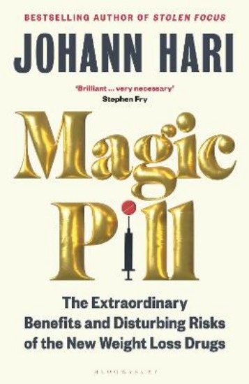 Picture of Magic Pill: The Extraordinary Benefits and Disturbing Risks of the New Weight Loss Drugs