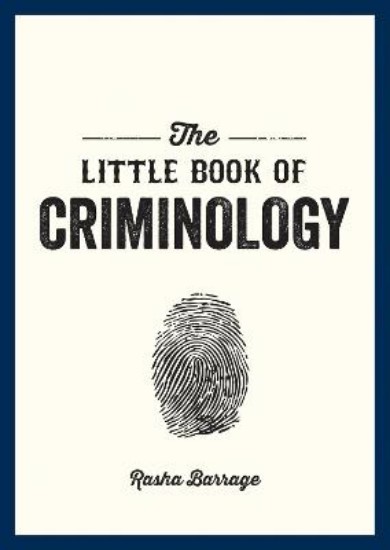 Picture of The Little Book of Criminology: A Pocket Guide to the Study of Crime and Criminal Minds
