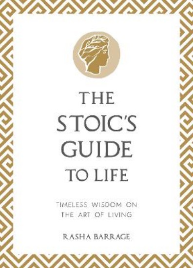 Picture of The Stoic's Guide to Life: Timeless Wisdom on the Art of Living