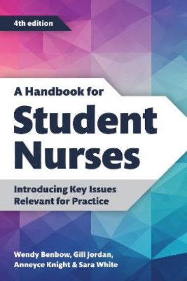 Picture of Handbook for Student Nurses: Introducing Key Issues Relevant for Practice 4ed