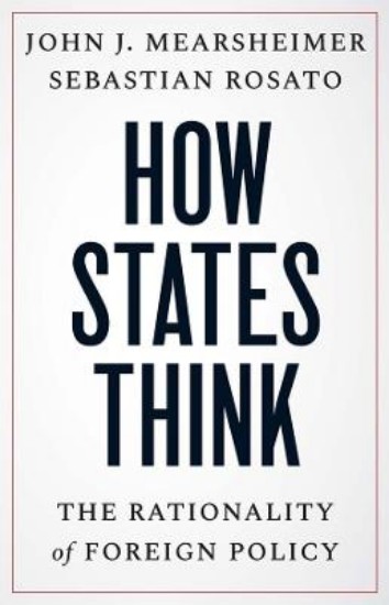Picture of How States Think: The Rationality of Foreign Policy