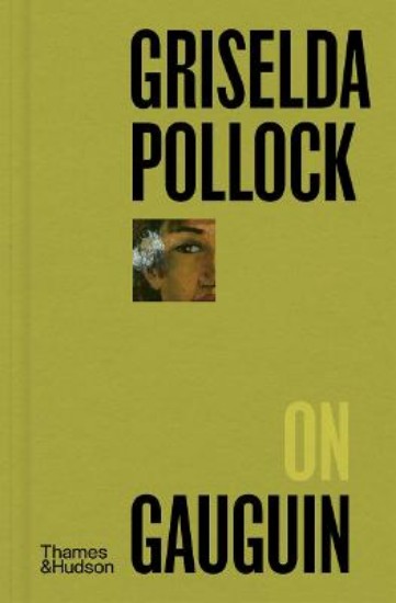 Picture of Griselda Pollock on Gauguin