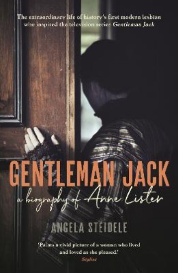 Picture of Gentleman Jack: A biography of Anne Lister, Regency Landowner, Seducer and Secret Diarist