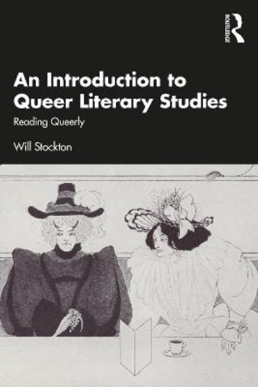 Picture of An Introduction to Queer Literary Studies: Reading Queerly